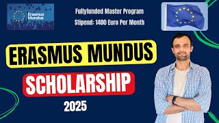 How to Apply for Erasmus Mundus Scholarship 2025 [upl. by Walcoff]