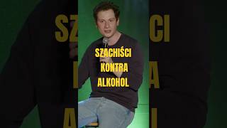 Szachiści kontra alkohol  standup komedia śmieszne humor szachy [upl. by Wolfie]