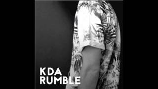 KDA  Rumble Toddla T Remix [upl. by Barret]