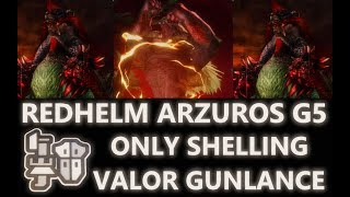 MHGU G5 Deviant Redhelm Arzuros Solo Only Shelling Valor Gunlance [upl. by Benisch]