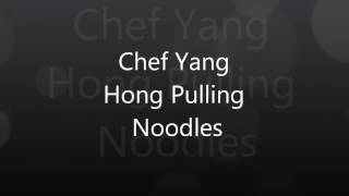 La Mian Noodle Pulling with Chef Yang Hong [upl. by Kirwin546]