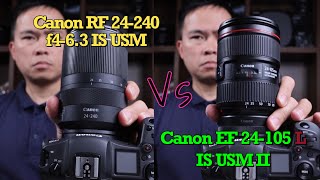 Canon RF 24240 vs EF 24 105 F4 II chống rung quá tốt lấy nét quá nhanh [upl. by Akimyt]