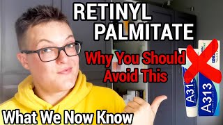 RETINYL PALMITATE  Worst Form Of Retinol Dangerous [upl. by Meador]