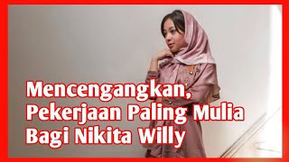 Nikita Willy Ungkap Pekerjaan Paling Mulia [upl. by Dnalloh]