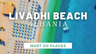 Livadhi Beach  Himare Albania 2022  Travel Albania on 2022 Must Go Places [upl. by Tadich317]