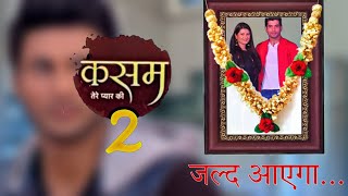 Kasam Tere Pyaar Ki Season 2 Sharad Malhotra New Show  Kasam Season 2  Rishi Upcoming New Show [upl. by Hussein]