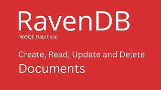 RavenDB  How to Create Read Update and Delete Documents [upl. by Aglo]