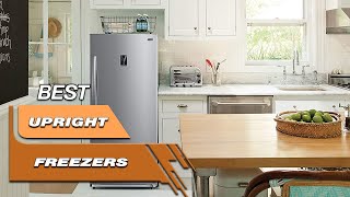 Top 5 Best Upright Freezers in 2024  Review And Buying Guide [upl. by Mackie16]