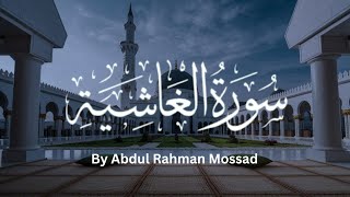 Surah AlGhashiyah  QariAbdulRahmanMossad  Beautiful Recitation  Calming [upl. by Zel]