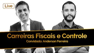 Semana de Lives  Carreiras Fiscais e de Controle  Convidado Anderson Ferreira [upl. by Lazor727]