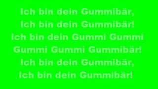 Ich bin dein Gummibär mit Songtext [upl. by Blader]