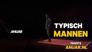 TYPISCH MANNEN typisch man anuarcomedian [upl. by Pirozzo]