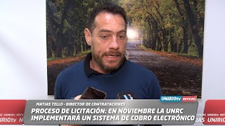 PROCESO DE LICITACIÓN EN NOVIEMBRE LA UNRC IMPLEMENTARÁ UN SISTEMA DE COBRO ELECTRÓNICO [upl. by Ng]