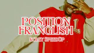 Franglish  Position speed up [upl. by Letsirhc]