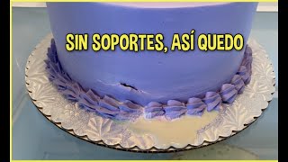 PASTEL DE 2 PISOS SIN SOPORTES DESPUÉS DE TANTA CRITICA [upl. by Motch]