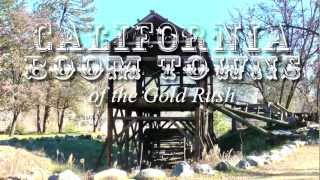 Boom Towns of the California Gold Rush [upl. by Anton]