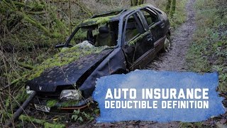 Understanding Auto Insurance Deductibles [upl. by Viking]