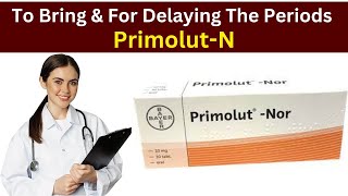 Primolut n tablet uses  Primolut nor 10mg  Primolut n to delay periods  start periods [upl. by Thornie314]