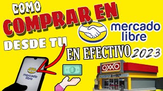 cómo comprar en mercado libre 2023 PASO A PASO🔴desde tu celular📱 PAGA EN EFECTIVO EN EL OXXO💲 [upl. by Uta]