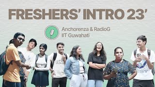 Freshers Introduction 2023  IIT Guwahati  Anchorenza amp RadioG [upl. by Ekud37]