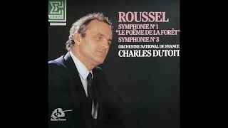 Roussel Symphony No1 quotLe Poeme de la Forêtquot Dutoit and Orchestre National de France 1987 [upl. by Saied]