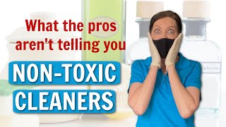 NonToxic Cleaning Products  What Professionals Know But Wont Tell You [upl. by Stephens822]