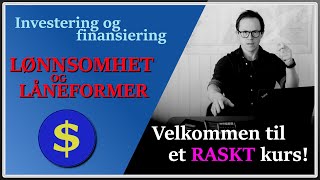 Investering og finansiering Lønnsomhet og låneformer raskenettkursno  intro [upl. by Gustaf218]