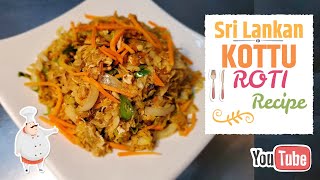 Chicken Kottu Roti  Kottu Paratha Sri Lankan Style Recipe [upl. by Euqinomad]