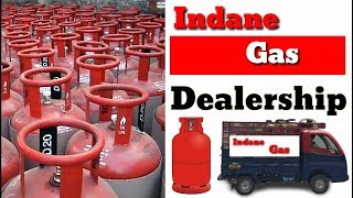 LPG indane gas distributorship business  indane dealership [upl. by O'Dell82]