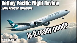 Unlocking Cathay Pacific Flight Truths Revealed [upl. by Fraya514]