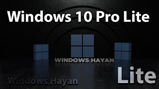 Windows 10 Lite  Windows Hayan 10 Pro icon win 11 22H2 [upl. by Vander]