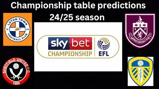 Early Championship table predictions 2425 season [upl. by Yllehs188]