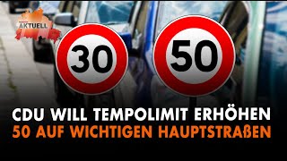 CDU will Tempolimit erhöhen  30 statt 50 auf wichtigen Hauptstraßen [upl. by Eba]