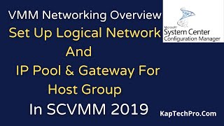 How To Setup Logical Network And IP Pools In SCVMM [upl. by Cerf]