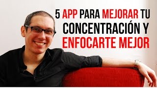 5 app para mejorar tu concentración y enfocarte mejor [upl. by Emmet]