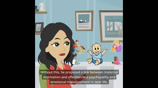 Basic Psychology Bowlby’s Theory of Maternal Deprivation [upl. by Sedda756]