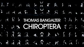 Thomas Bangalter  CHIROPTERA Official Video [upl. by Aihsemek]