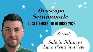 OROSCOPO della SETTIMANA 25 SETTEMBRE  01 OTTOBRE 2023 [upl. by Keriann408]