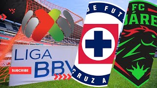 CRUZ AZUL VS FC JUÁREZ [upl. by Blinnie366]