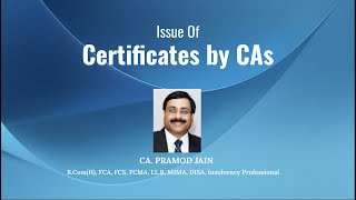 Issue Of Certificates by CAs  CA Pramod Jain [upl. by Ynna556]