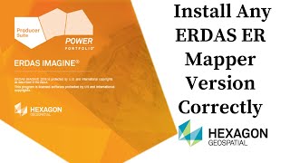 How to Correctly Install Erdas ER Mapper Software 2021 [upl. by Driskill]