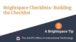 Brightspace Checklist Building the Checklist [upl. by Nahtanoy]