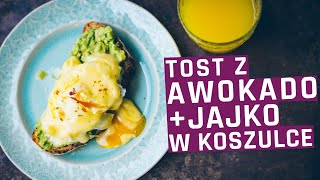 Pomysł na śniadanie  przepis na jajko w koszulce tost z awokado i sos holenderski [upl. by Akemor893]