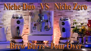 Niche Duo VS Niche Zero in Pour Over  Niche Duo Brew Burrs review [upl. by Siusan]