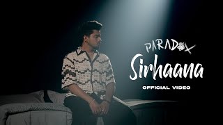 Sirhaana Official Video  Paradox  Amulya Rattan  EP  The Unknown Letter  Def Jam India [upl. by Campy]