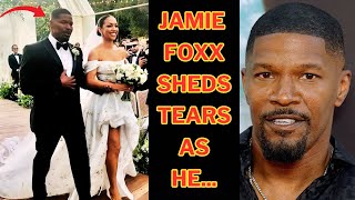 CONGRATS Legendary Jamie Foxx Gets Emotional While Walking His First Child Corinne down the aisle [upl. by Alien661]