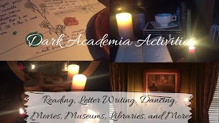 Dark Academia ActivitiesHow to Embrace Dark Academia in Your Daily Life [upl. by Ajnot]