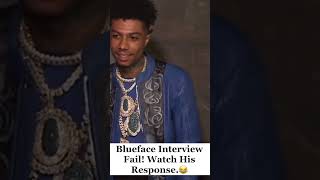 Blueface Interview Fail Watch His Response😂 shorts [upl. by Ariahs]