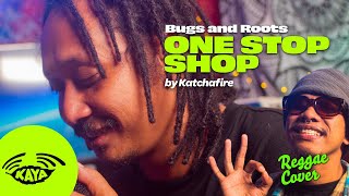 Bugs and Roots  quotOne Stop Shopquot by Katchafire  Live at Kaya Sesh  Reggae Cover [upl. by Anwad]