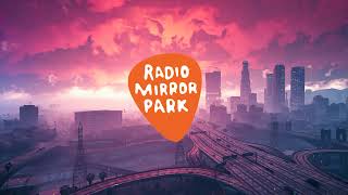 GTA V amp GTA Online — Radio Mirror Park  Full radio station [upl. by Geibel152]